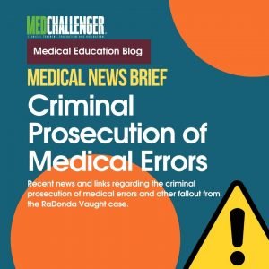 Medical Errors, The Vaught Case - Medical News Brief