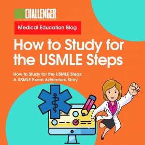 How to Study for USMLE Steps A USMLE Exam Prep Story