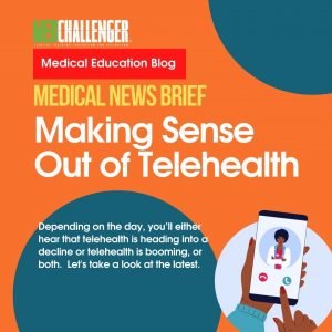 Telehealth News, Making Sense Out of Telehealth, Telehealth News Trends - Medical News Brief