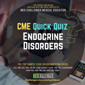 Endocrine Disorders cme quiz