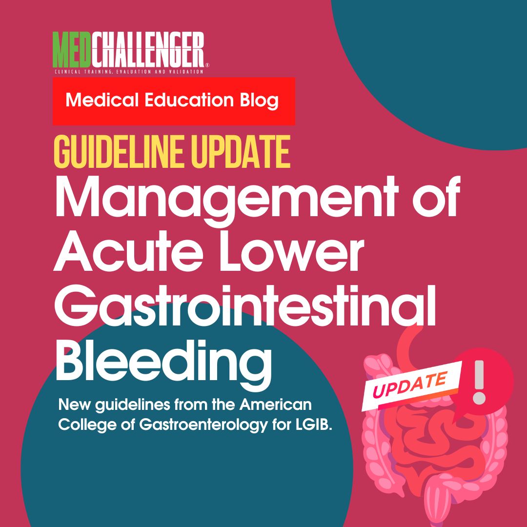 Guideline Update - Management of Acute Lower Gastrointestinal Bleeding LGIB Guidelines